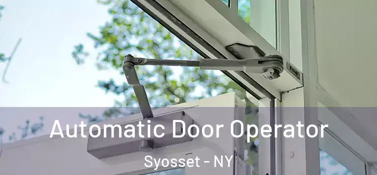  Automatic Door Operator Syosset - NY