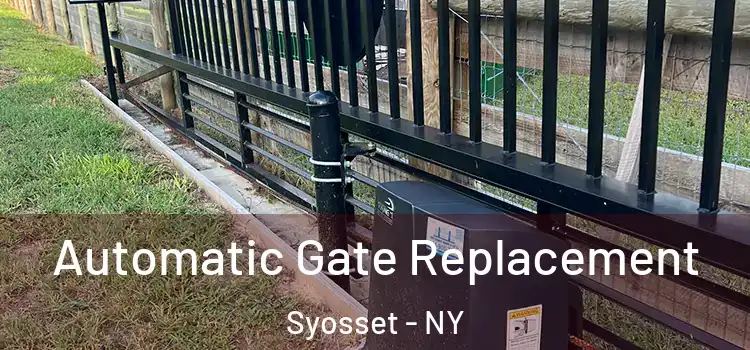  Automatic Gate Replacement Syosset - NY
