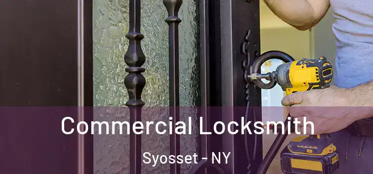  Commercial Locksmith Syosset - NY