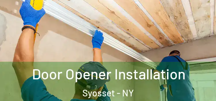  Door Opener Installation Syosset - NY