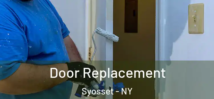  Door Replacement Syosset - NY