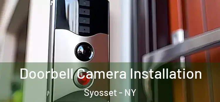  Doorbell Camera Installation Syosset - NY
