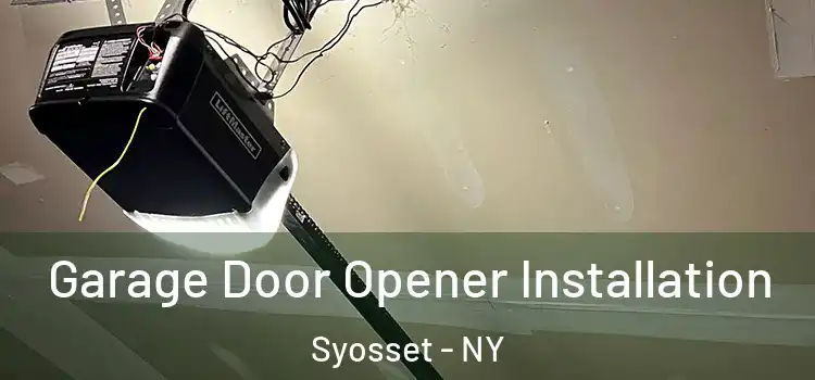  Garage Door Opener Installation Syosset - NY