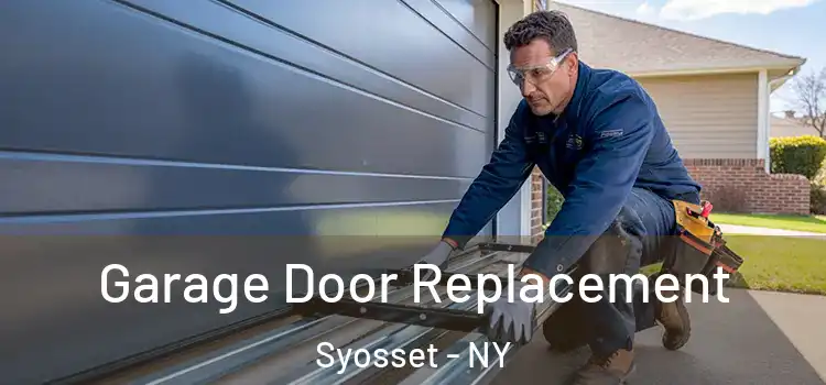  Garage Door Replacement Syosset - NY