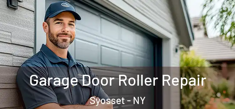  Garage Door Roller Repair Syosset - NY