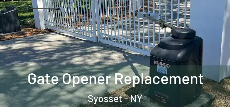  Gate Opener Replacement Syosset - NY