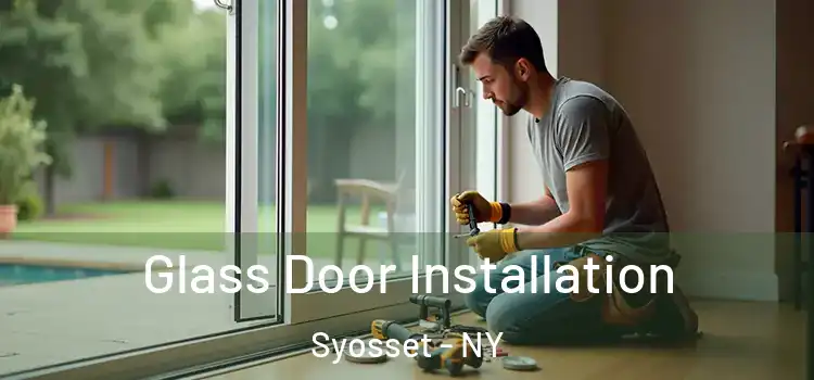  Glass Door Installation Syosset - NY