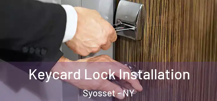  Keycard Lock Installation Syosset - NY