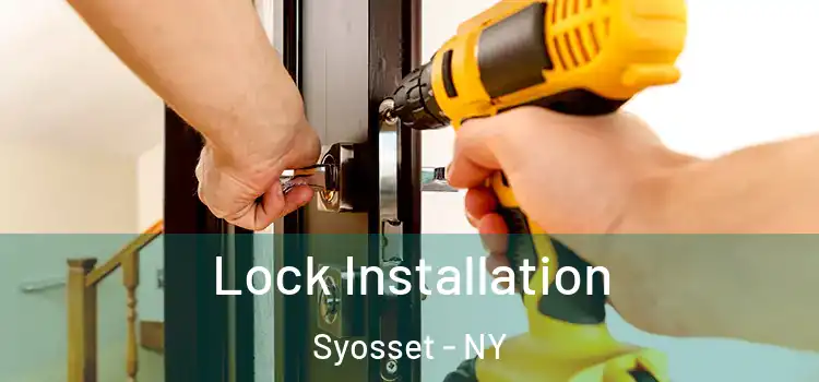  Lock Installation Syosset - NY