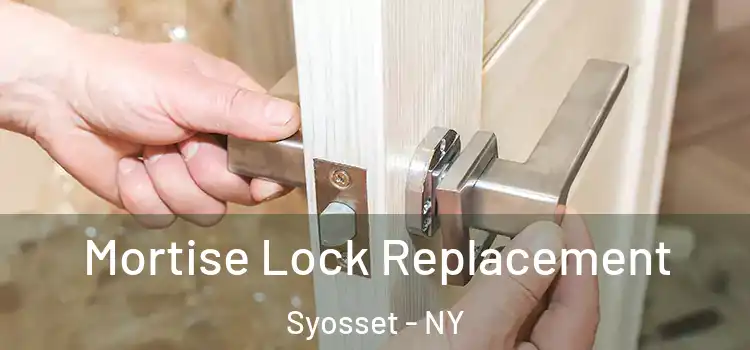  Mortise Lock Replacement Syosset - NY