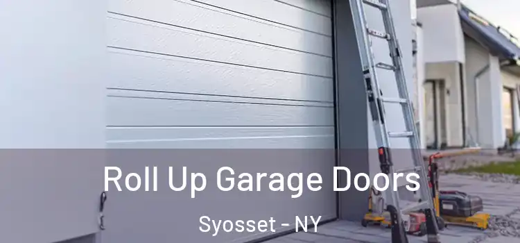 Roll Up Garage Doors Syosset - NY