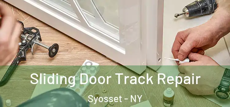  Sliding Door Track Repair Syosset - NY