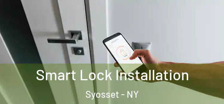  Smart Lock Installation Syosset - NY